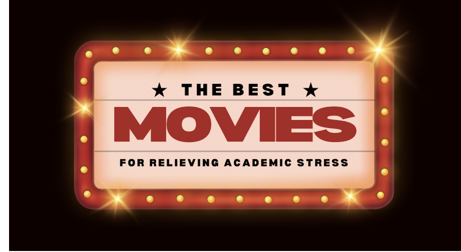 The Best Movies to Reduce Academic Stress